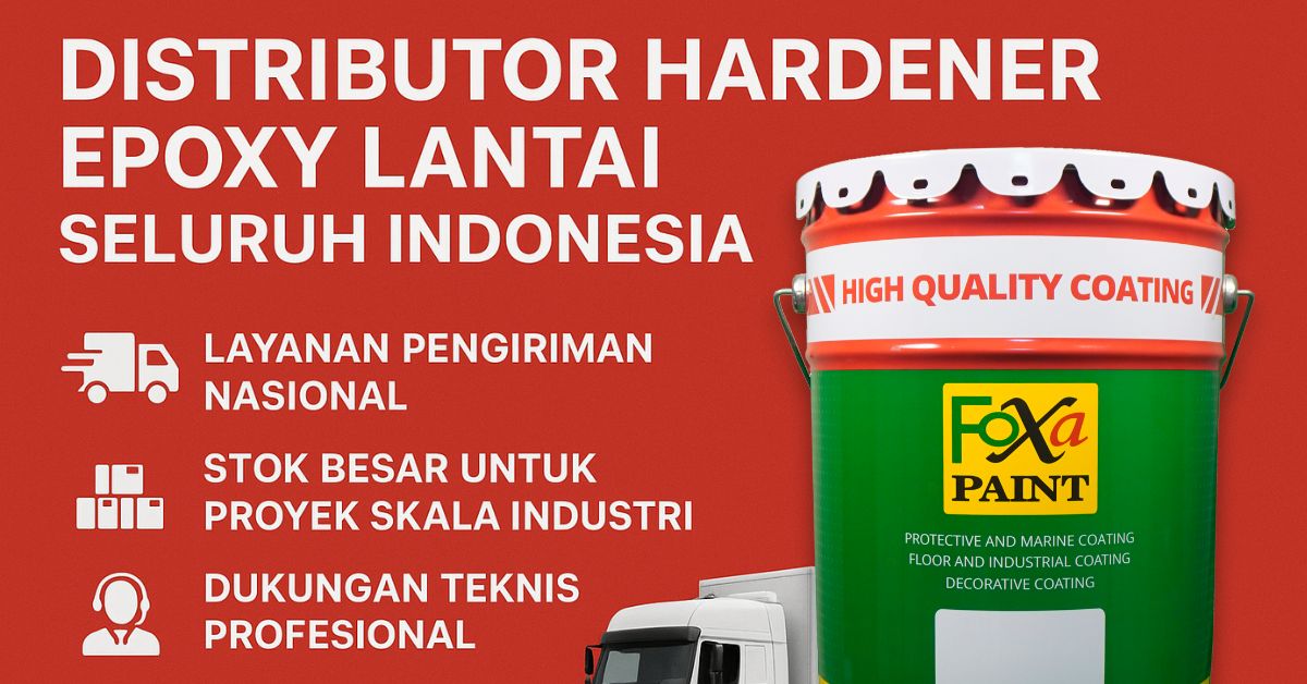 Distributor hardener epoxy lantai seluruh Indonesia dengan layanan pengiriman nasional, stok besar untuk proyek skala industri, dan dukungan teknis profesiona